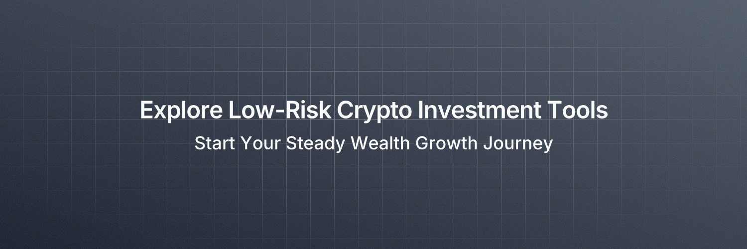 A suite of advanced tools designed for cryptocurrency market investment, dedicated to providing investors with multiple low-risk investment options to